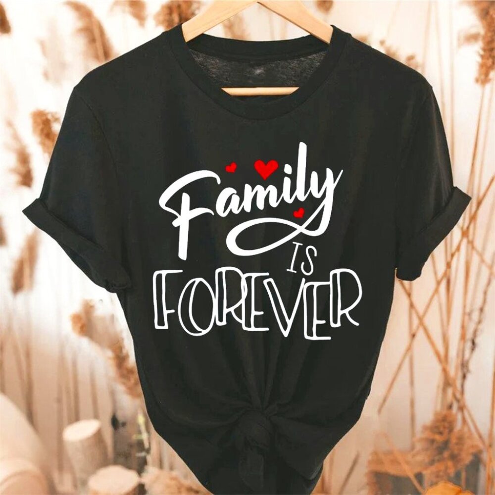 Family Is Forever T-Shirt